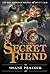 The Secret Fiend by Shane Peacock