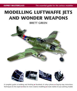 Modelling Luftwaffe, Jets and Wonder Weapons (Modelling Masterclass)