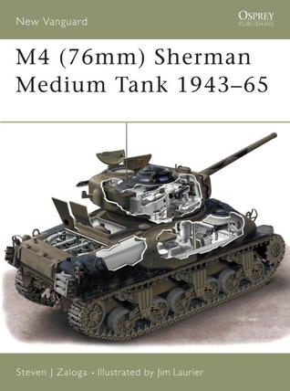 M4 (76mm) Sherman Medium Tank 1943–65 (Osprey New Vanguard #73)
