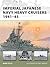 Imperial Japanese Navy Heavy Cruisers 1941–45 (Osprey New Vanguard #176)