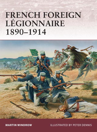 French Foreign Légionnaire 1890–1914 (Warrior, 157)