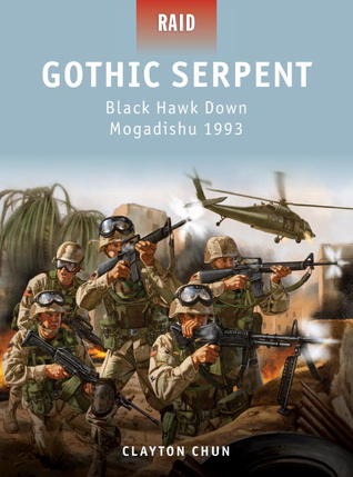 Gothic Serpent: Black Hawk Down Mogadishu 1993 (Raid, 31)