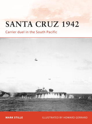 Santa Cruz 1942: Carrier Duel in the South Pacific (Paperback)