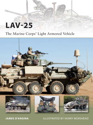 LAV-25: The Marine Corps' Light Armored Vehicle (Osprey New Vanguard #185)