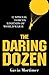 The Daring Dozen: 12 Special Forces Legends of World War II