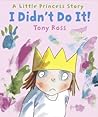 I Didn't Do It! by Tony Ross