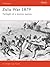 Zulu War 1879: Twilight of ...