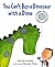 You Can't Buy a Dinosaur Wi...