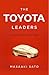 The Toyota Leaders by Masaaki Sato