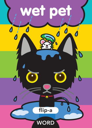 Flip-a-Word: Wet Pet (Hardcover)