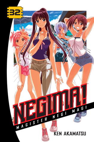 Negima! Magister Negi Magi, Vol. 32 (Negima! Magister Negi Magi, #32)