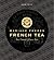 French Tea: Mariage Frères - Three Centuries of Savoir-Faire