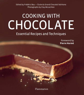 Cooking with Chocolate: Essential Recipes and Techniques (Hardcover)