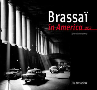 Brassai in America (Hardcover)