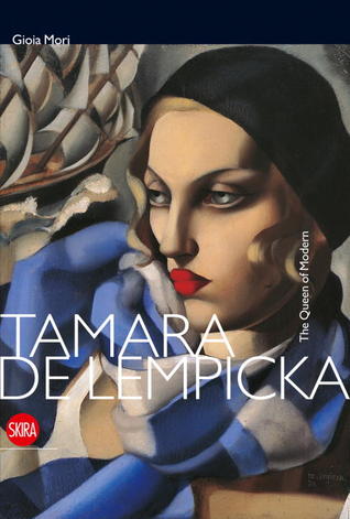 Tamara de Lempicka: The Queen of  Modern (Hardcover)