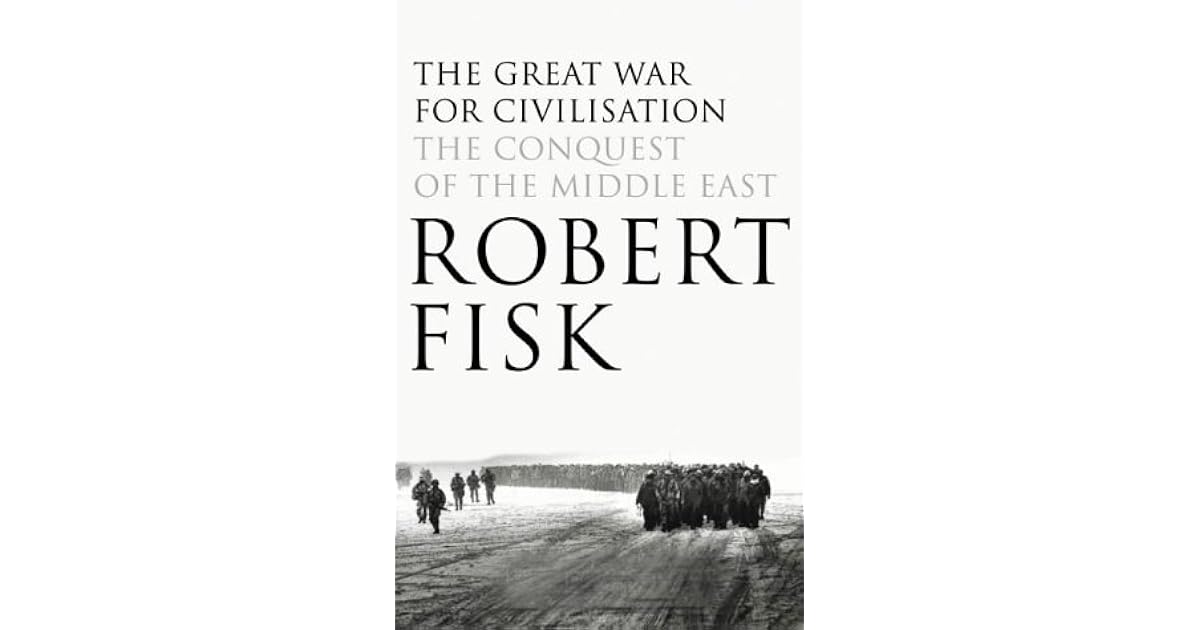 The Great War For Civilization The