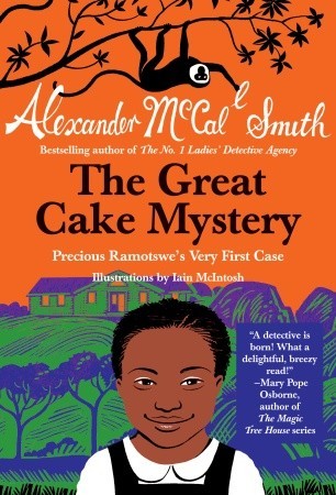 The Great Cake Mystery (Precious Ramotswe's Very First Cases #1)