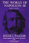 Gaslight and Shadow: The World of Napoleon III, 1851 - 1870