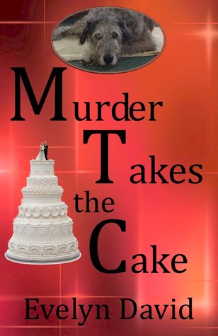 Murder Takes the Cake (Sullivan Investigations Mystery, #2)