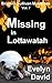 Missing in Lottawatah (Bria...