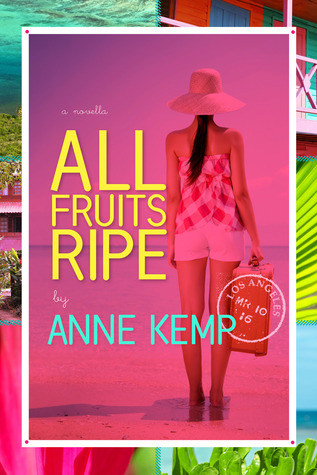 All Fruits Ripe (Abby George #0.5)