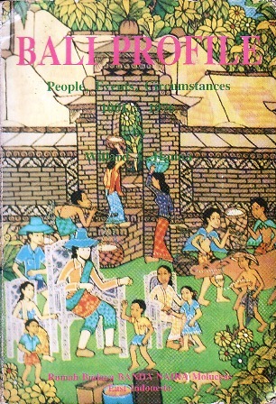 Bali Profile: People, Events, Circumstances (1001 - 1976)