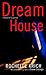 Dream House by Rochelle Majer Krich