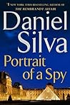 Portrait of a Spy by Daniel Silva Portrait of a Spy by Daniel Silva
