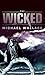 The Wicked (Righteous, #3)