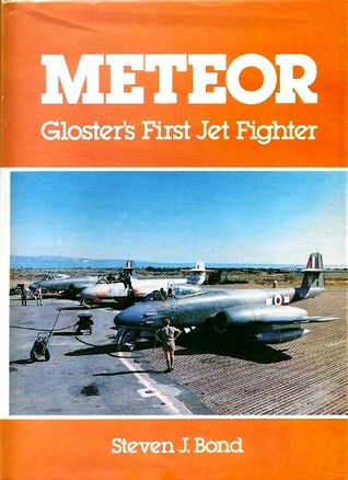 Meteor: Gloster's First Jet Fighter