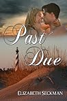 Past Due by Elizabeth Seckman