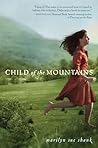 Child of the Mountains by Marilyn Sue Shank Child of the Mountains by Marilyn Sue Shank