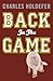 Back in the Game by Charles Holdefer