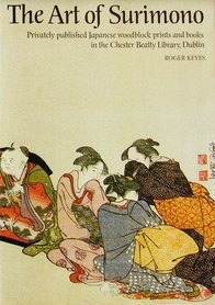 The Art of Surimono: Privately Published Japanese Woodblock Prints and Books in the Chester Beatty Library, Dublin (Hardcover)