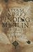 Finding Merlin: The Truth Behind the Legend