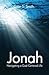 Jonah: Navigating a God-Cen...