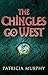 The Chingles Go West  (The Chingles Trilogy, #2)