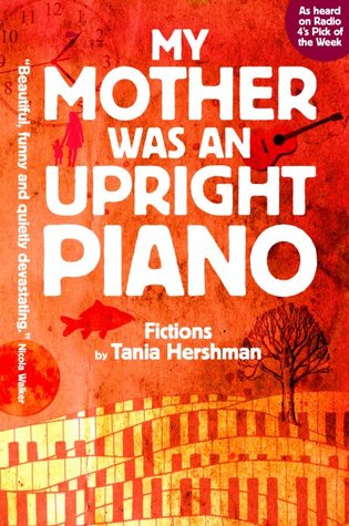 My Mother Was An Upright Piano (Paperback)