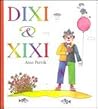 Dixi & Xixi Dixi & Xixi