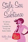 Style, Sex, & Substance by Hallie Lord