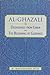 Al-Ghazali: Deliverance from Error & The Beginning of Guidance