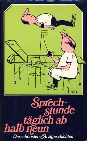 Sprechstunde täglich ab halb neun