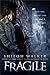 Fragile (Rafferty, #1)
