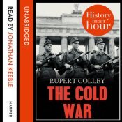The Cold War: History in an Hour