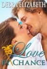 Love by Chance by Debra Elizabeth