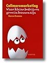 Calimeromarketing: waar kleine bedrijven groot in kunnen zijn