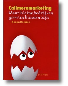 Calimeromarketing: waar kleine bedrijven groot in kunnen zijn