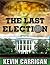 The Last Election