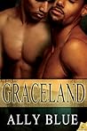 Graceland by Ally Blue