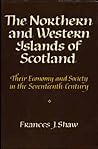 The Northern and Western Islands of Scotland: Their Economy and Society in the Seventeenth Century